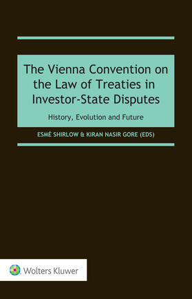 Shirlow / Nasir Gore |  The Vienna Convention on the Law of Treaties in Investor-State Disputes | Buch |  Sack Fachmedien