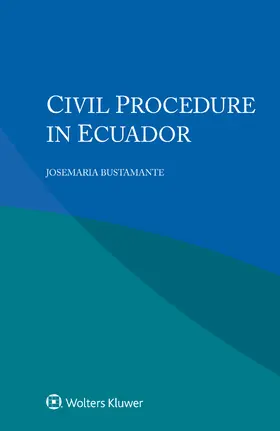 Bustamante |  Civil Procedure in Ecuador | Buch |  Sack Fachmedien