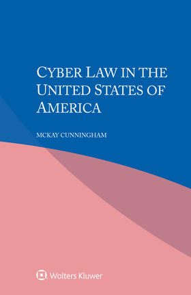 Cunningham |  Cyber Law in the United States of America | Buch |  Sack Fachmedien