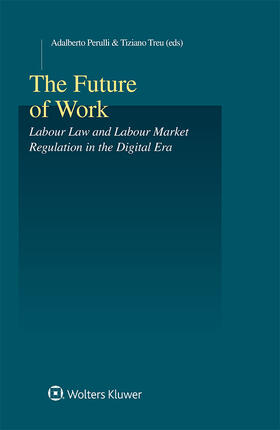 Perulli / Treu | The Future of Work | Buch | 978-94-035-2853-3 | sack.de