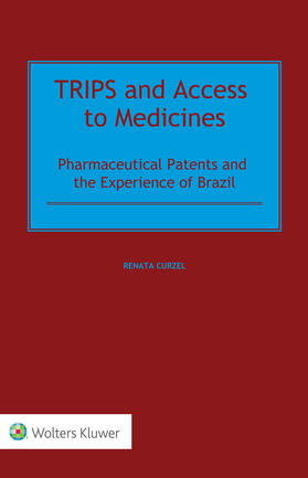 Curzel |  TRIPS and Access to Medicines | Buch |  Sack Fachmedien