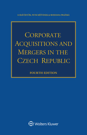 Ševcík / Meštánek / Pražská |  Corporate Acquisitions and Mergers in the Czech Republic | Buch |  Sack Fachmedien