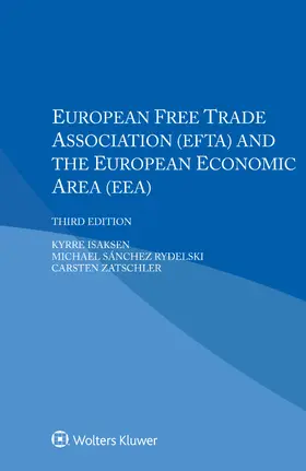 Isaksen / Sánchez Rydelski / Zatschler |  European Free Trade Association (EFTA) and the European Economic Area (EEA) | Buch |  Sack Fachmedien