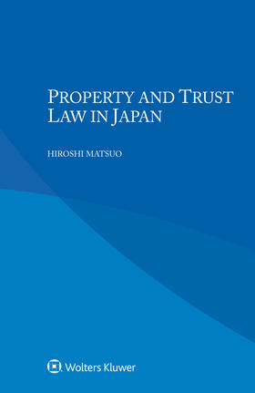 Matsuo |  Property and Trust Law in Japan | Buch |  Sack Fachmedien