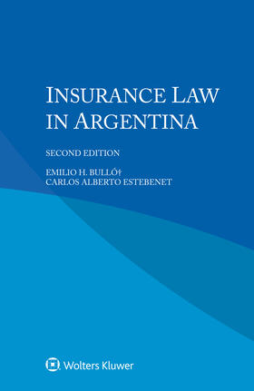Bulló† / Estebenet | Insurance Law in Argentina | Buch | 978-94-035-3557-9 | sack.de