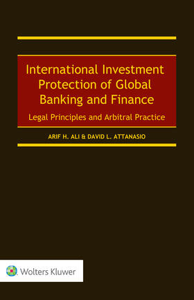 Ali / Attanasio |  International Investment Protection of Global Banking and Finance | Buch |  Sack Fachmedien