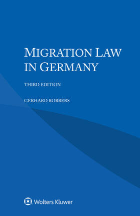 Robbers | Migration Law in Germany | Buch | 978-94-035-3578-4 | sack.de