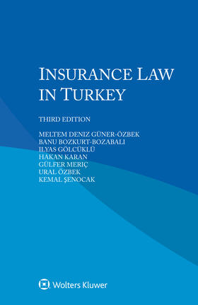 Güner-Özbek / Bozkurt-Bozabali / Gölcüklü |  Insurance Law in Turkey | Buch |  Sack Fachmedien