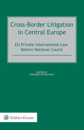 Nagy |  Cross-Border Litigation in Central Europe | Buch |  Sack Fachmedien
