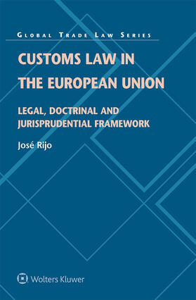 Rijo | Customs Law in the European Union | Buch | 978-94-035-3811-2 | sack.de
