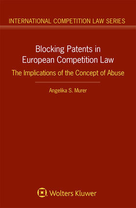Murer | Blocking Patents in European Competition Law | Buch | 978-94-035-3814-3 | sack.de
