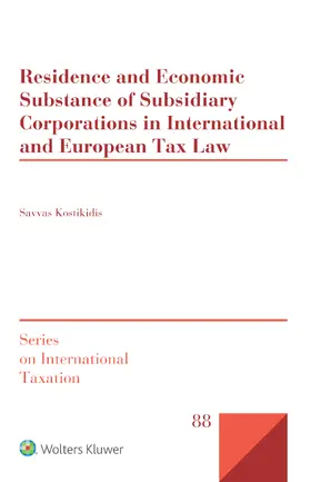 Kostikidis |  Residence and Economic Substance of Subsidiary Corporations in International and European Tax Law | Buch |  Sack Fachmedien