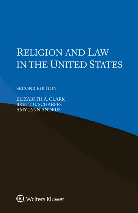 Clark / Scharffs / Lynn Andrus |  Religion and Law in the United States | Buch |  Sack Fachmedien