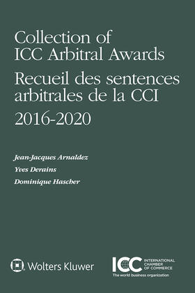 Arnaldez / Derains / Hascher |  Collection of ICC Arbitral Awards 2016-2020 | Buch |  Sack Fachmedien