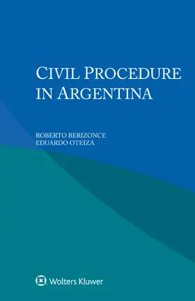 Berizonce / Oteiza |  Civil Procedure in Argentina | Buch |  Sack Fachmedien