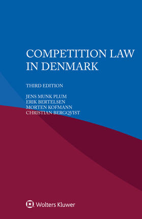 Plum / Bertelsen / Kofmann |  Competition Law in Denmark | Buch |  Sack Fachmedien