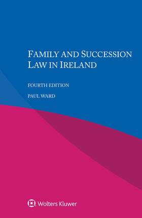 Ward |  Family and Succession Law in Ireland | Buch |  Sack Fachmedien