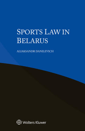 Danilevich | Sports Law in Belarus | Buch | 978-94-035-4911-8 | sack.de
