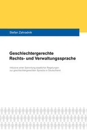 Zahradnik |  Geschlechtergerechte Rechts- und Verwaltungssprache | Buch |  Sack Fachmedien