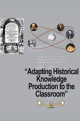 Kokkotas / Malamitsa / Rizaki |  Adapting Historical Knowledge Production to the Classroom | eBook | Sack Fachmedien