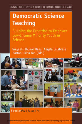 Jhumki Basu / Calabrese Barton / Tan |  Democratic Science Teaching: Building the Expertise to Empower Low-Income Minority Youth in Science | eBook | Sack Fachmedien
