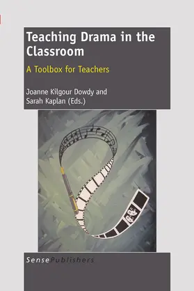 Dowdy / Kaplan |  Teaching Drama in the Classroom | eBook | Sack Fachmedien