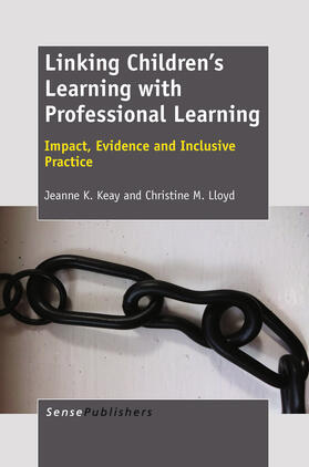 Keay / Lloyd |  Linking Children’s Learning with Professional Learning | eBook | Sack Fachmedien