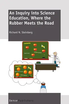 Steinberg |  An Inquiry into Science Education, Where the Rubber Meets the Road | eBook | Sack Fachmedien