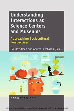 Davidsson / Jakobsson |  Understanding Interactions at Science Centers and Museums | eBook | Sack Fachmedien