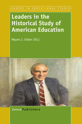 Urban |  Leaders in the Historical Study of American Education | eBook | Sack Fachmedien