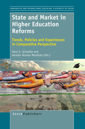 G. Schuetze / Álvarez Mendiola / Conrad |  State and Market in Higher Education Reforms | eBook | Sack Fachmedien