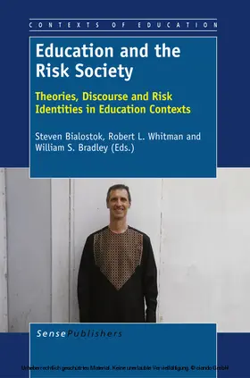 Bialostok / Whitman / Bradley |  Education and the Risk Society | eBook | Sack Fachmedien