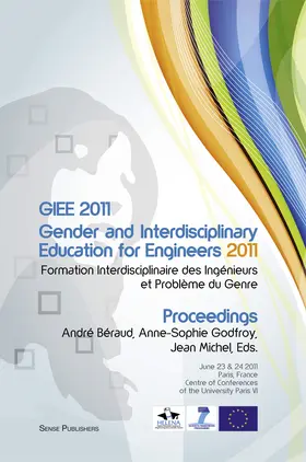 Béraud / Godfroy / Michel |  GIEE 2011: Gender and Interdisciplinary Education for Engineers | eBook | Sack Fachmedien