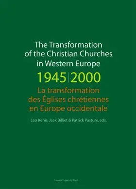 Kenis / Billiet / Pasture |  The Transformation of the Christian Churches in Western Europe (1945-2000) / La transformation des églises chrétiennes en Europe occidentale | eBook | Sack Fachmedien