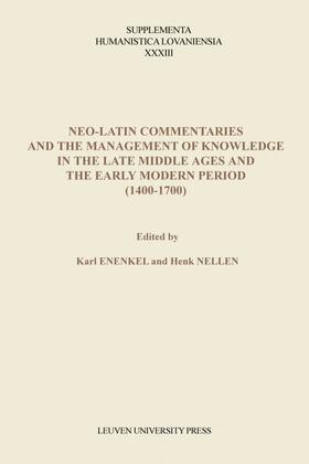 Nellen |  Neo-Latin Commentaries and the Management of Knowledge in the Late Middle Ages and the Early Modern Period (1400 -1700) | eBook | Sack Fachmedien