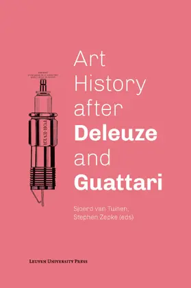 Van Tuinen / Zepke |  Art History after Deleuze and Guattari | eBook | Sack Fachmedien