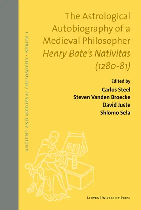 Vanden Broecke / Steel / Juste |  The Astrological Autobiography of a Medieval Philosopher | eBook | Sack Fachmedien