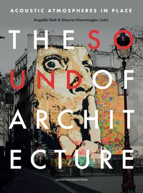 Sioli / Kiourtsoglou |  The Sound of Architecture | eBook | Sack Fachmedien