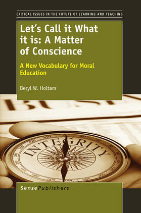 Holtam |  Let’s Call it What it is: A Matter of Conscience | eBook | Sack Fachmedien