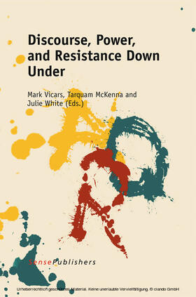 Vicars / McKenna / White |  Discourse, Power, and Resistance Down Under | eBook | Sack Fachmedien
