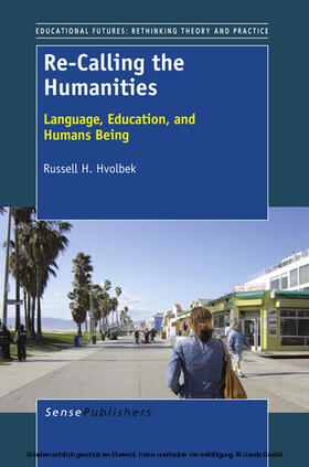 Hvolbek |  Re-Calling the Humanities | eBook | Sack Fachmedien