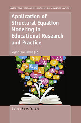 Khine |  Application of Structural Equation Modeling in Educational Research and Practice | eBook | Sack Fachmedien