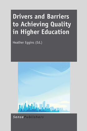 Eggins |  Drivers and Barriers to Achieving Quality in Higher Education | eBook | Sack Fachmedien