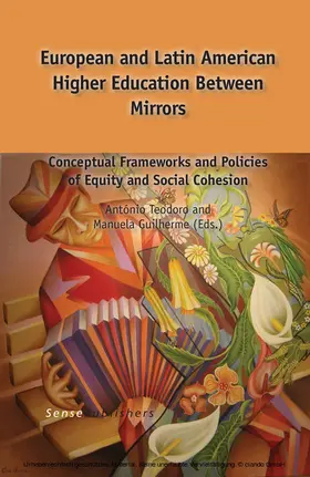 Teodoro / Guilherme |  European and Latin American Higher Education Between Mirrors | eBook | Sack Fachmedien