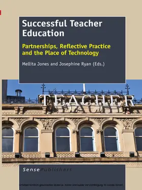 Jones / Ryan |  Successful Teacher Education: Partnerships, Reflective Practice and the Place of Technology | eBook | Sack Fachmedien