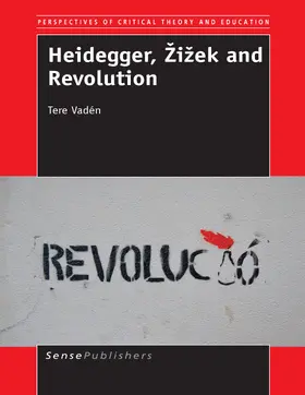 Vadén |  Heidegger, Žižek and Revolution | eBook | Sack Fachmedien