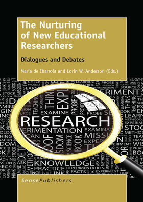 Ibarrola / Anderson |  The Nurturing of New Educational Researchers | eBook | Sack Fachmedien