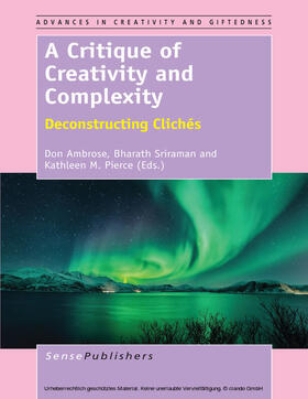 Ambrose / Sriraman / Pierce |  A Critique of Creativity and Complexity | eBook | Sack Fachmedien