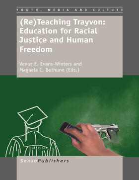 Winters / Bethune |  (Re)Teaching Trayvon: Education for Racial Justice and Human Freedom | eBook | Sack Fachmedien