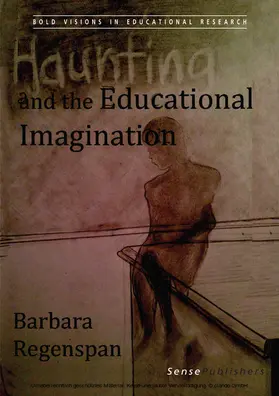 Regenspan |  Haunting and the Educational Imagination | eBook | Sack Fachmedien